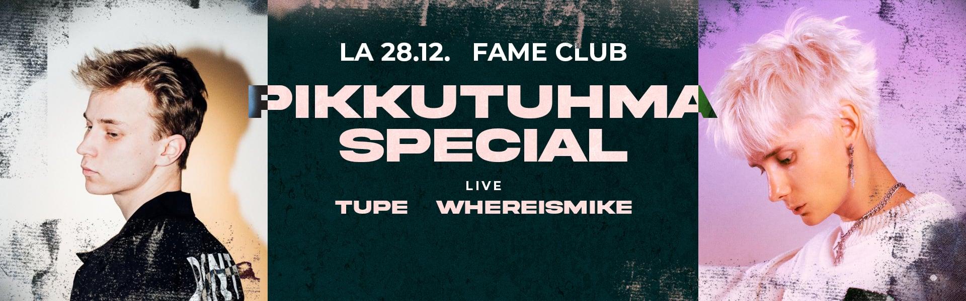 Pikkutuhma Special // LA 28.12.