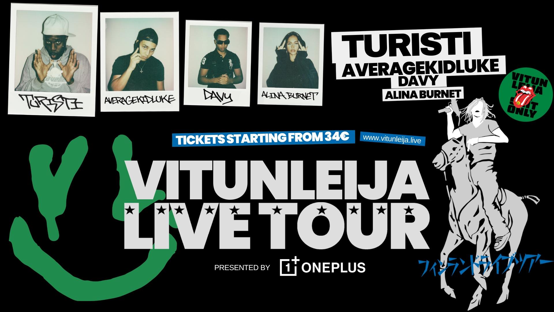 Vitunleija Tour: Turisti, Averagekidluke, Davy & Alina Burnet // PE 28.2.2025